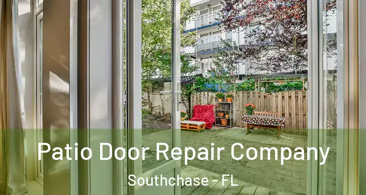  Patio Door Repair Company Southchase - FL